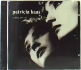 Couverture du produit · KAAS, PATRICIA SCENE DE VIE