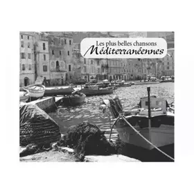 Couverture du produit · Les Plus Belles Chansons Méditerranéennes