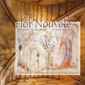 Couverture du produit · Flor Nouvele - Femmes Troubadours, Chants D'amour