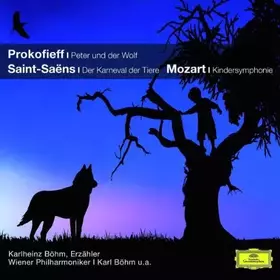 Couverture du produit · Prokofiev: Peter Und Der Wolf / Saint-Saens: Der Karneval Der Tiere / Mozart: Kindersymphonie
