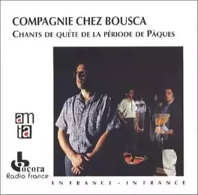 Couverture du produit · France / Compagnie Chez Bousca/ Chants de Quete