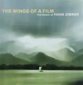 Couverture du produit · The Wings Of A Film / The Music Of Hans Zimmer