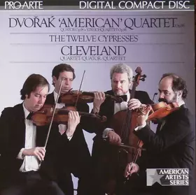 Couverture du produit · Dvorak Quartet in F op 96 American The Twelve Cypresses