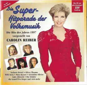 Couverture du produit · Die Super-Hitparade Der Volksmusik: Die Hits Des Jahres 1997 Vorgestellt Von Carolin Reiber