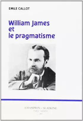 Couverture du produit · William James et le Pragmatisme.