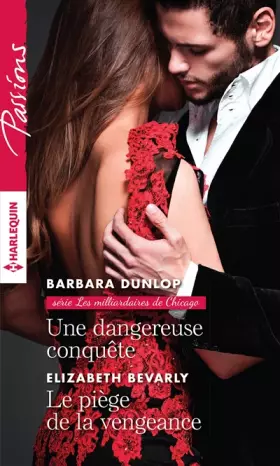 Couverture du produit · Une dangereuse conquête - Le piège de la vengeance