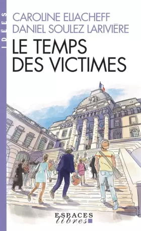 Couverture du produit · Le Temps des victimes (Espaces Libres - Idées)