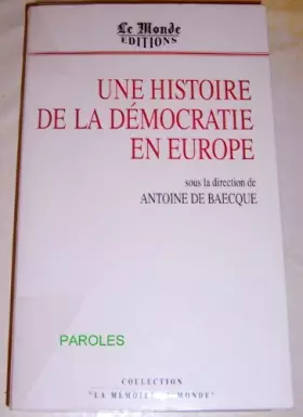 Couverture du produit · Une Histoire de la democratie en europe