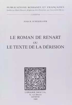 Couverture du produit · Le Roman de Renart Ou le Texte de la Derision