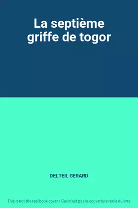 Couverture du produit · La septième griffe de togor