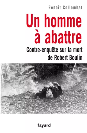 Couverture du produit · Un homme à abattre : Contre-enquête sur la mort de Robert Boulin