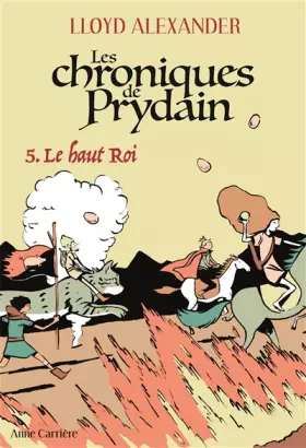 Couverture du produit · Les Chroniques de Prydain, tome 5: Le Haut Roi