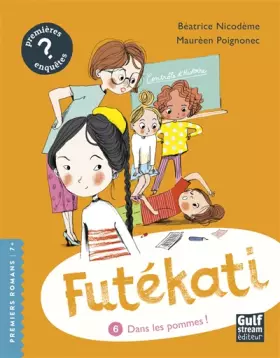 Couverture du produit · Futékati - tome 6 Dans les pommes ! (6)