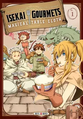 Couverture du produit · Isekai Gourmets T01: Magical Table Cloth