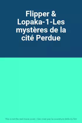 Couverture du produit · Flipper & Lopaka-1-Les mystères de la cité Perdue