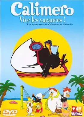 Couverture du produit · Calimero : Vive les vacances !