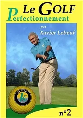 Couverture du produit · Golf, vol. 2 : le perfectionnement