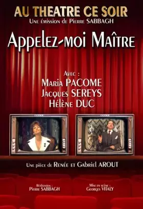 Couverture du produit · Au théâtre ce soir : Appelez-moi maître