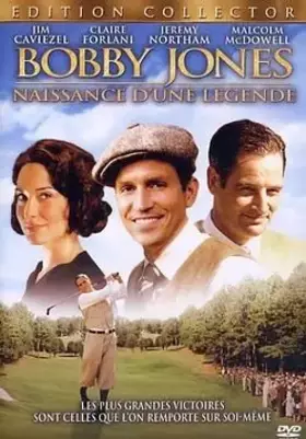 Couverture du produit · Bobby Jones, Naissance d'une légende [Édition Collector]