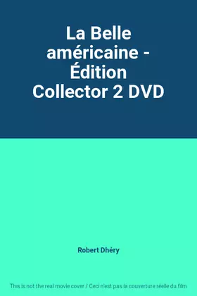 Couverture du produit · La Belle américaine - Édition Collector 2 DVD