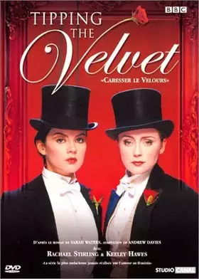 Couverture du produit · Tipping the Velvet (Caresser le velours)