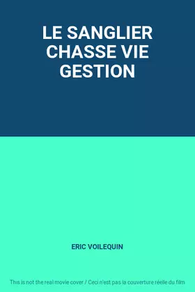 Couverture du produit · LE SANGLIER CHASSE VIE GESTION