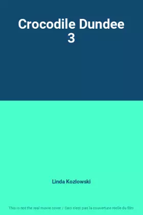 Couverture du produit · Crocodile Dundee 3