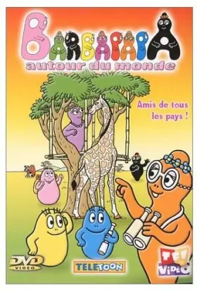 Couverture du produit · Barbapapa autour du monde : Amis de tous les pays