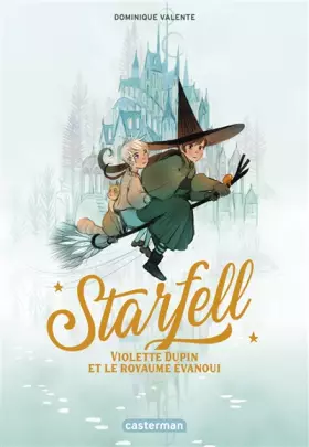 Couverture du produit · Starfell: Violette Dupin et le royaume évanoui (3)