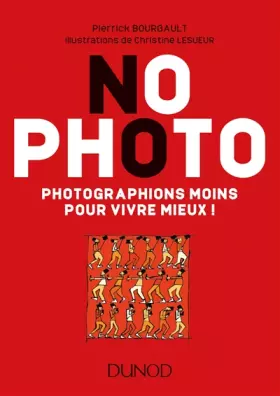 Couverture du produit · No Photo - Photographions moins pour vivre mieux !: Photographions moins pour vivre mieux !