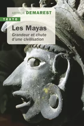 Couverture du produit · Les mayas: Grandeur et chute d'une civilisation