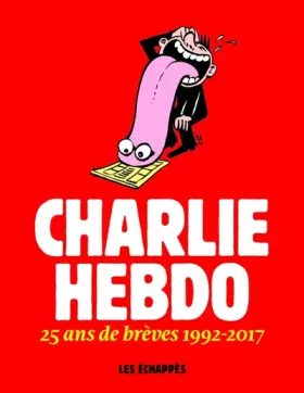 Couverture du produit · Charlie Hebdo - 25 ans de brèves 1992-2017