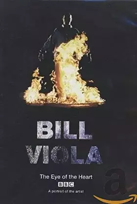 Couverture du produit · The Eye of the Heart (Bill Viola) [Import anglais]