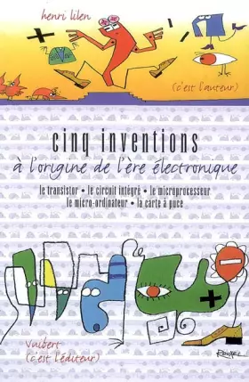 Couverture du produit · Cinq inventions à l'origine de l'ère électronique
