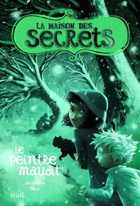 Couverture du produit · Le Peintre maudit. La Maison des secrets, tome 5 (5)