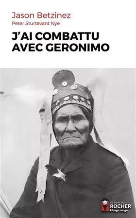 Couverture du produit · J'ai combattu avec Geronimo