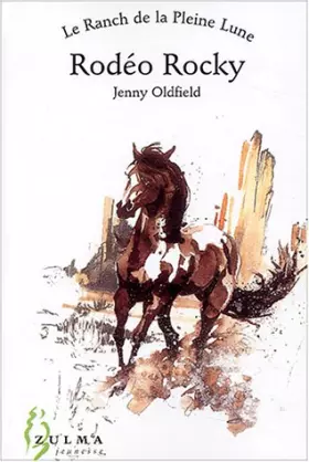 Couverture du produit · Le Ranch de la Pleine Lune, tome 1 : Rodéo Rocky