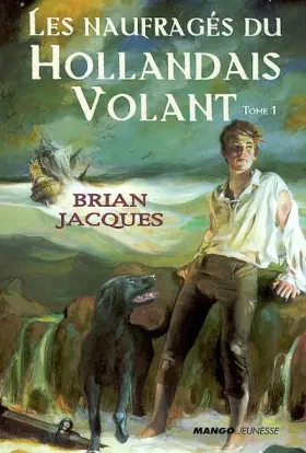 Couverture du produit · Le Hollandais Volant, tome 1 : Les Naufragés du Hollandais Volant