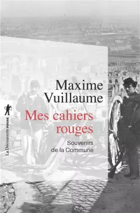 Couverture du produit · Mes cahiers rouges: Souvenirs de la Commune