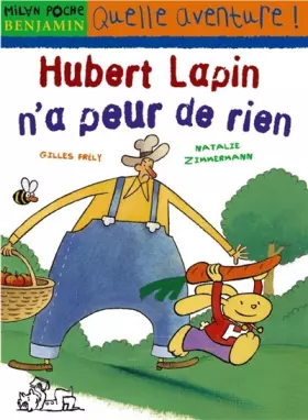 Couverture du produit · Hubert Lapin n'a peur de rien