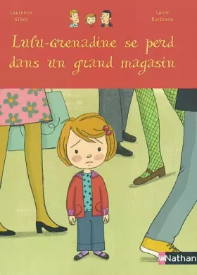 Couverture du produit · Lulu-Grenadine se perd dans un grand magasin