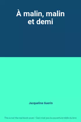 Couverture du produit · À malin, malin et demi