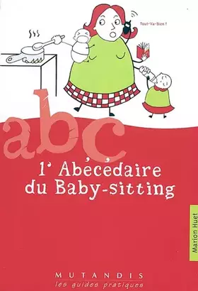 Couverture du produit · L'Abécédaire du baby-sitting