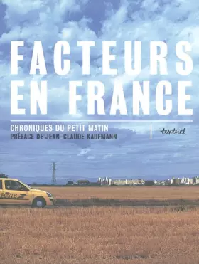Couverture du produit · Facteurs en France,  Chroniques du petit matin