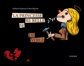 Couverture du produit · La Princesse rebelle se dévoile
