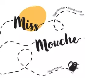 Couverture du produit · Miss mouche - album dès 3 ans