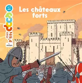Couverture du produit · MES P'TITS DOCS - Les Châteaux forts - Dès 4 ans
