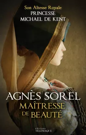 Couverture du produit · Agnes Sorel maîtresse de Beauté