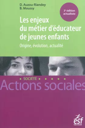 Couverture du produit · Les enjeux du métier d'éducateur de jeunes enfants