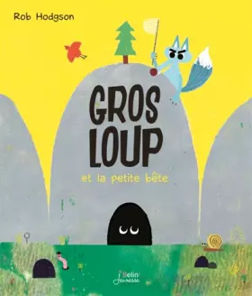 Couverture du produit · Gros Loup et la petite bête